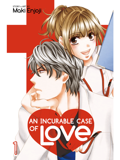 Title details for An Incurable Case of Love, Volume 1 by Maki Enjoji - Wait list